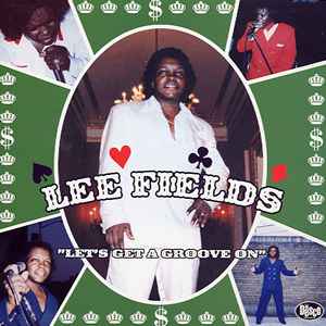 Lee Fields - Lets Get A Groove On