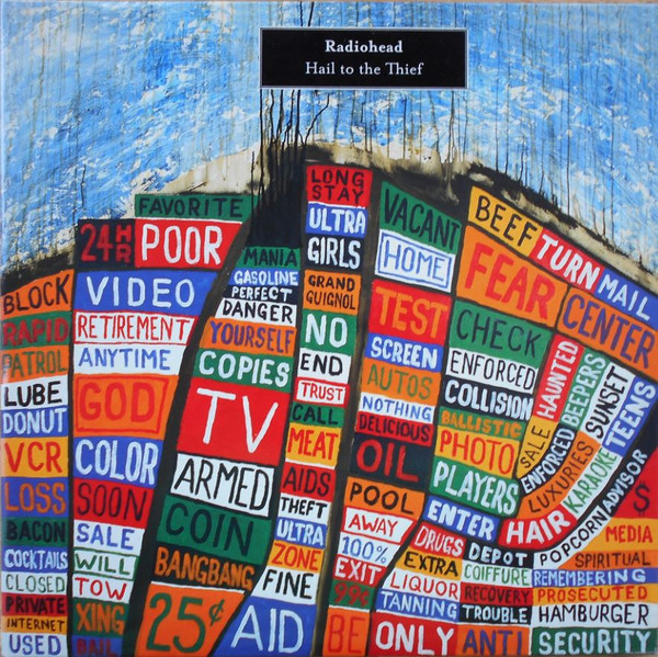 Radiohead = レディオヘッド – Hail To The Thief = ヘイル・トゥ・ザ