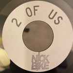 Nick Bike – 2 of Us (2023, Lathe Cut, Vinyl) - Discogs