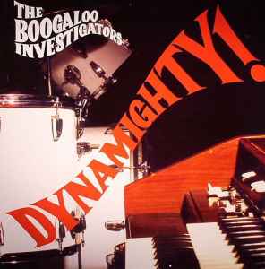 Boogaloo Investigators - Dynamighty! album cover