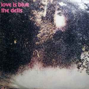 The Dells - Love Is Blue album cover