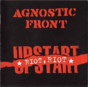 Agnostic Front - Riot, Riot, Upstart album cover