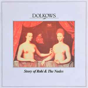 Dolkows - Story Of Robi & The Nudes