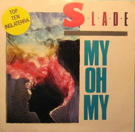 ladda ner album Slade - My Oh My Keep Your Hands Off My Power Supply