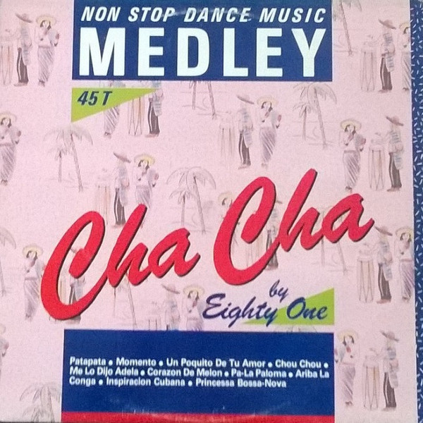 Eighty One Medley Cha Cha Vinyl Discogs