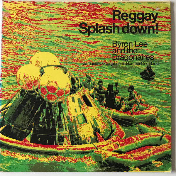 Byron Lee And The Dragonaires – Reggay Splash Down! (1971, Vinyl