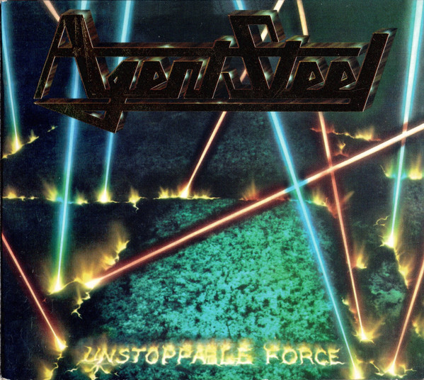 Agent Steel - Unstoppable Force | Releases | Discogs
