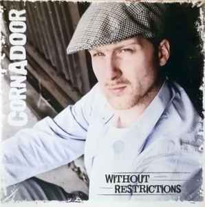 Cornadoor - Without Restrictions album cover