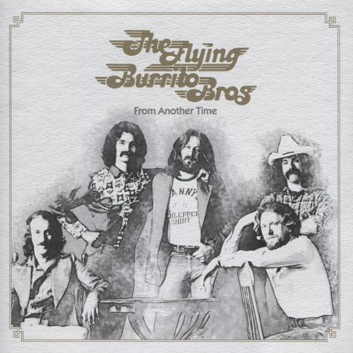 The Flying Burrito Bros – From Another Time (1989, CD) - Discogs