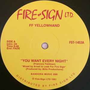 FF Yellowhand - You Want Every Night album cover