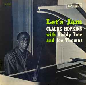 Let's Jam - Claude Hopkins With Buddy Tate & Joe Thomas