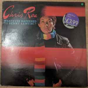 Chris Rea – Whatever Happened To Benny Santini? (1978, Blue Label