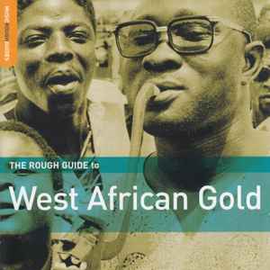The Rough Guide To West African Gold - Various
