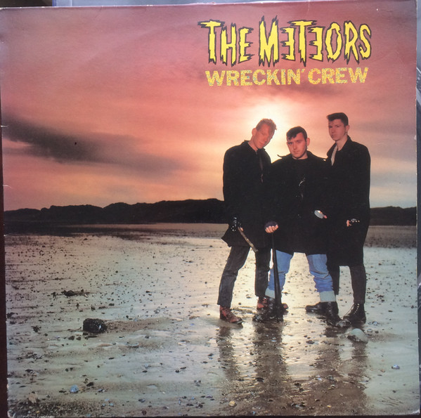 The Meteors – Wreckin' Crew (1983, Vinyl) - Discogs