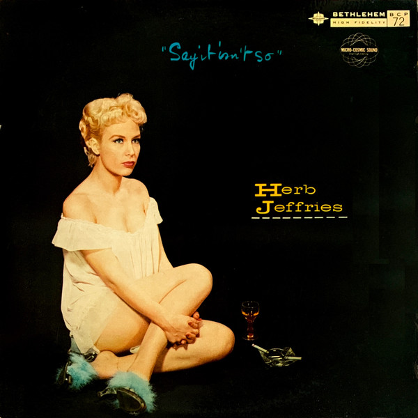 Herb Jeffries – Say It Isn't So (1993, Vinyl) - Discogs