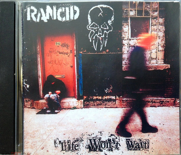 Rancid - Life Won't Wait | Releases | Discogs