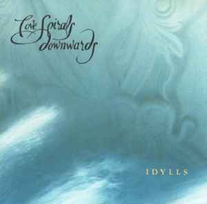 Idylls - Love Spirals Downwards