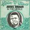 James Brown - In The Middle