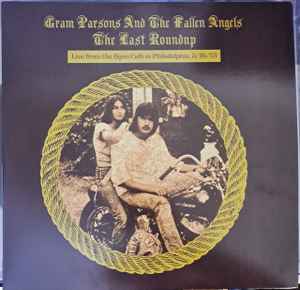Gram Parsons & The Fallen Angels - The Last Roundup (Live From The Bijou Café In Philadelphia, 3/16/73) album cover