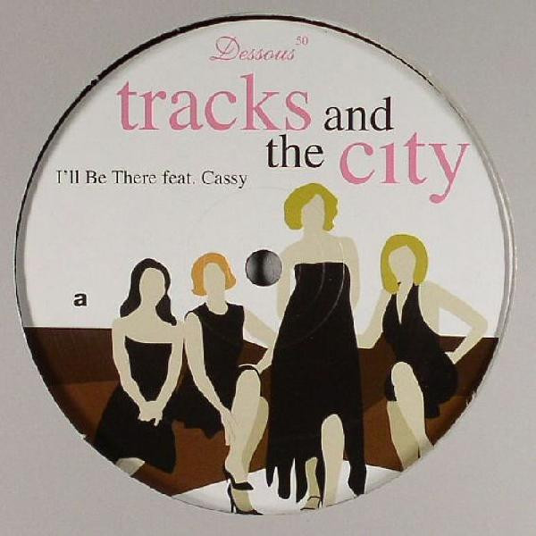 descargar álbum Tracks And The City Feat Cassy - Ill Be There