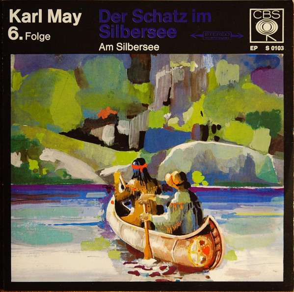 descargar álbum Karl May - Der Schatz Im Silbersee 6 Folge Am Silbersee
