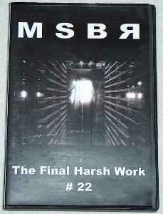 MSBR - The Final Harsh Work #22
