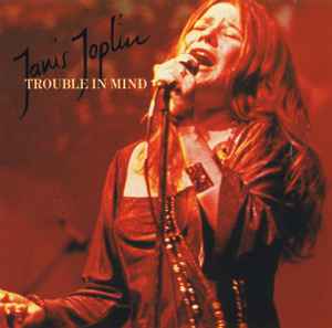 Janis Joplin - Trouble In Mind album cover