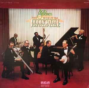 Bob Greene – Bob Greene's The World Of Jelly Roll Morton (1974