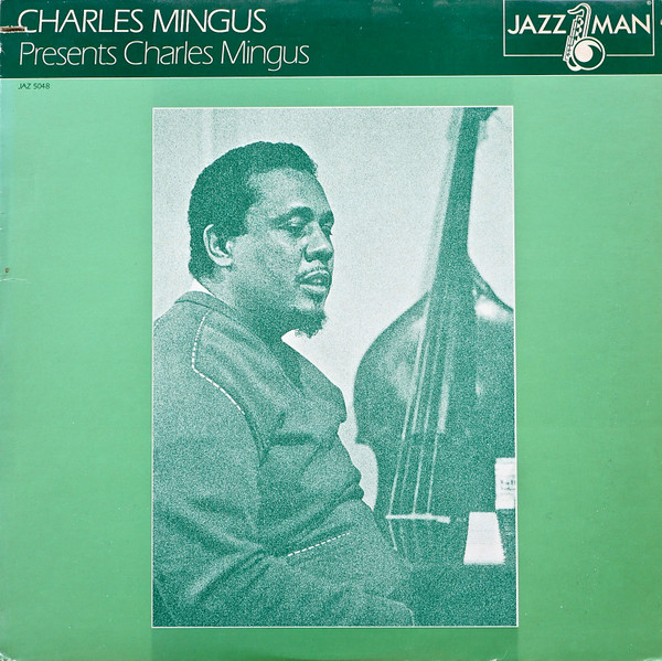 Charles Mingus - Presents Charles Mingus | Releases | Discogs