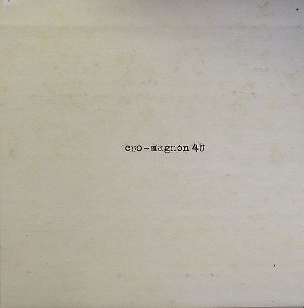 Cro-Magnon – 4U (2010, Vinyl) - Discogs