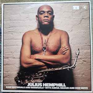 Julius Hemphill - Raw Materials And Residuals Album-Cover