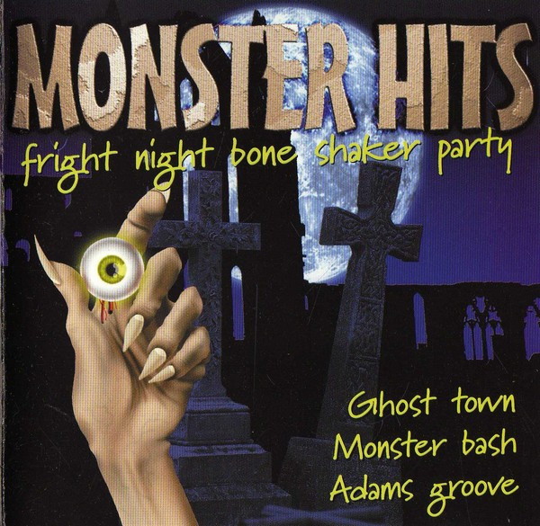Monster Hits (Fright Night Bone Shaker Party) (1999, CD) - Discogs