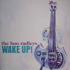 Wake Up! - The Boo Radleys
