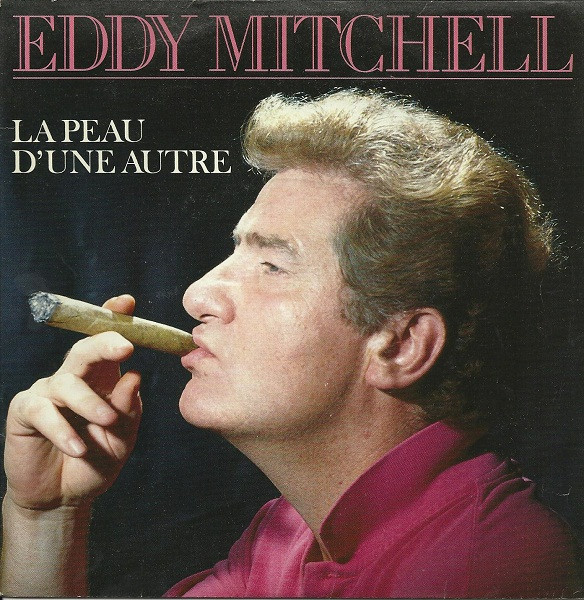 baixar álbum Eddy Mitchell - La Peau Dune Autre