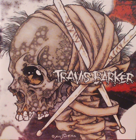 Travis Barker - Give The Drummer Some | Releases | Discogs