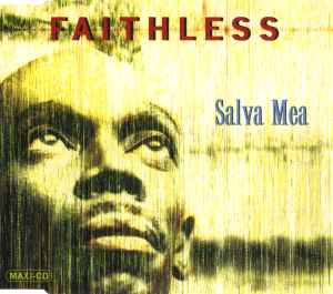 Salva Mea - Faithless