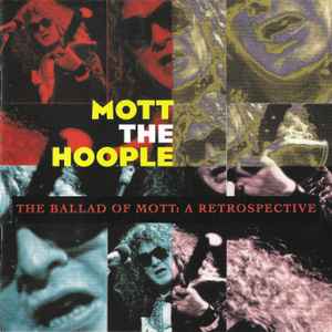 Mott The Hoople - The Ballad Of Mott: A Retrospective album cover