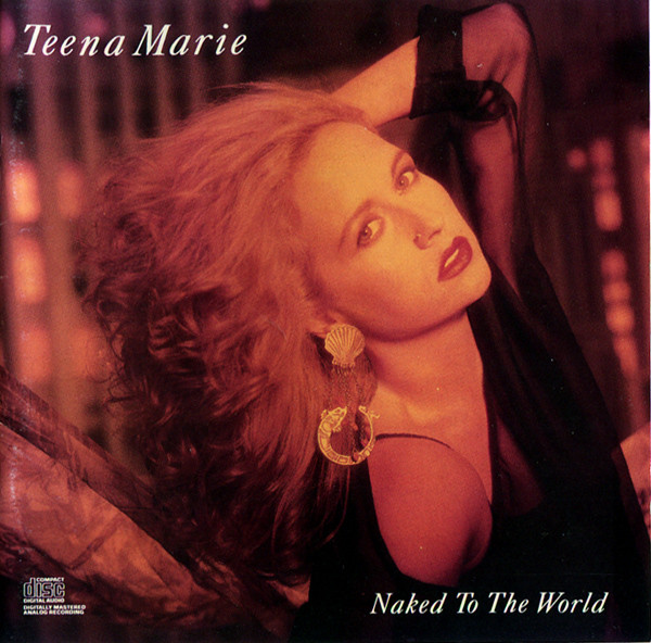 Teena Marie – Naked To The World (CD) - Discogs