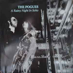 The Pogues - A Rainy Night In Soho album cover