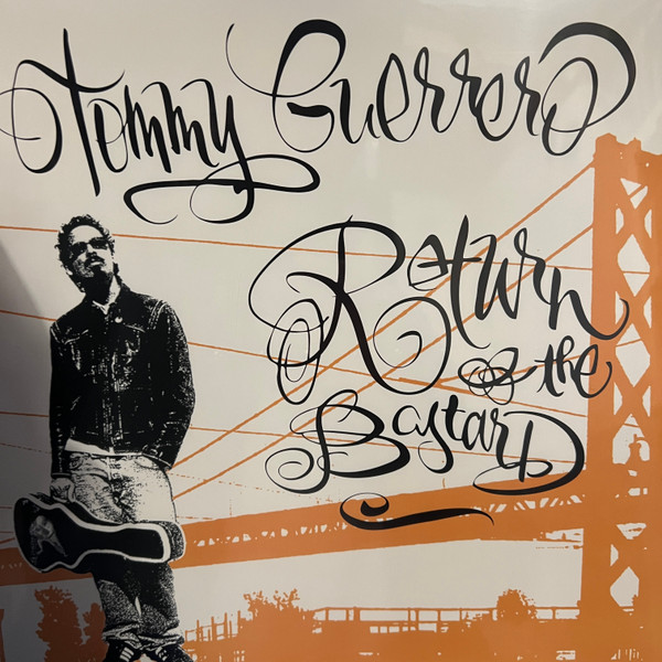 Tommy Guerrero - Return Of The Bastard | Releases | Discogs