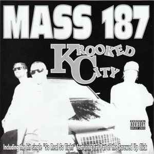 Mass 187 – Krooked City (2004, CD) - Discogs