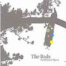 The Bads - Earth From Space album cover