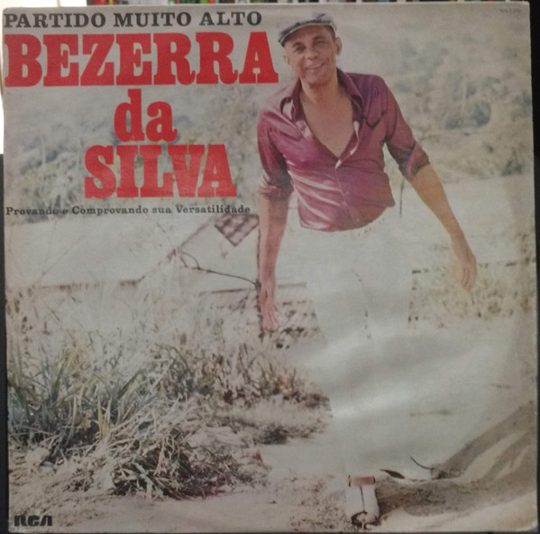 Album herunterladen Bezerra Da Silva - Partido Muito Alto Bezerra Da Silva Provando E Comprovando Sua Versatilidade