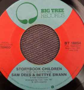Sam Dees & Bettye Swann – Storybook Children / Just As Sure (1975