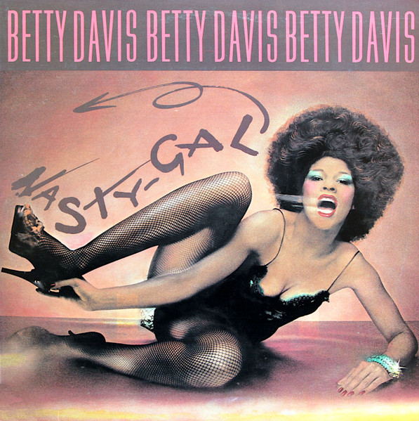 Betty Davis – Nasty Gal (1975, Goldisc Pressing, Vinyl) - Discogs