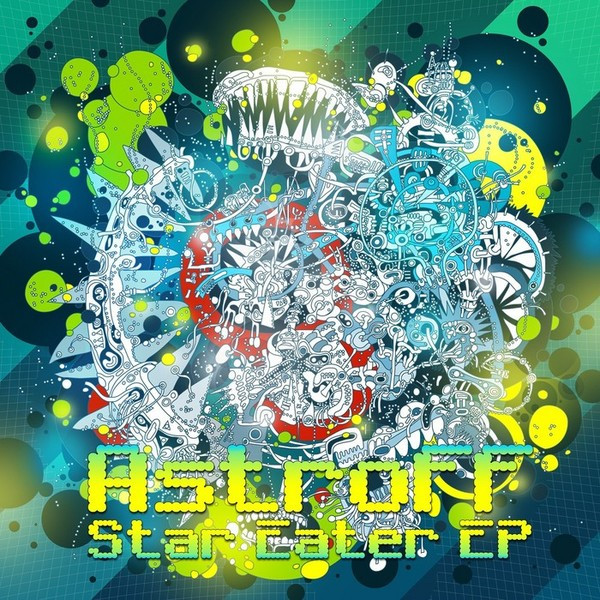 télécharger l'album Astroff - Star Eater EP