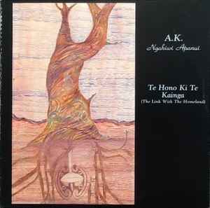 Ngahiwi Apanui - Te Hono Ki Te Kainga (The Link With The Homeland) album cover