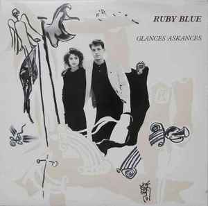 Ruby Blue - Glances Askances album cover