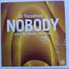 DJ Tocadisco* - Nobody (Likes The Records That I Play)