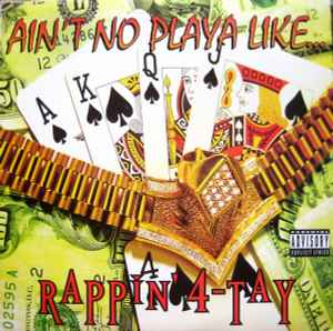 Ain't No Playa Like... - Rappin' 4-Tay